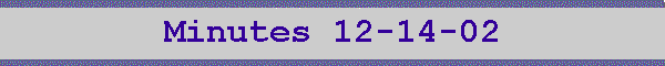 Minutes 12-14-02