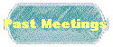 Past Meetings